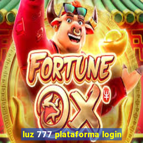 luz 777 plataforma login